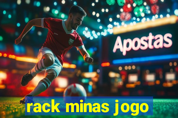 rack minas jogo